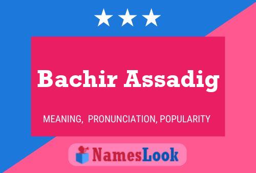 Bachir Assadig பெயர் போஸ்டர்