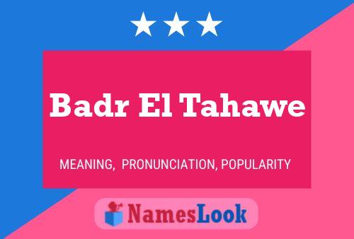 Badr El Tahawe பெயர் போஸ்டர்