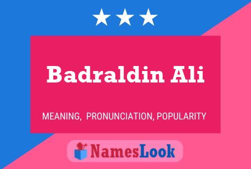 Badraldin Ali பெயர் போஸ்டர்