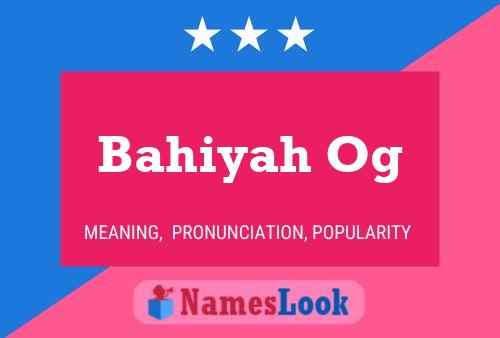 Bahiyah Og பெயர் போஸ்டர்