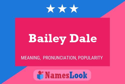 Bailey Dale பெயர் போஸ்டர்