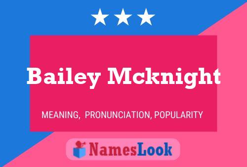 Bailey Mcknight பெயர் போஸ்டர்