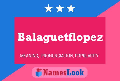 Balaguetflopez பெயர் போஸ்டர்