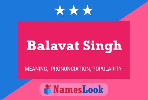 Balavat Singh பெயர் போஸ்டர்