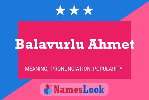 Balavurlu Ahmet பெயர் போஸ்டர்