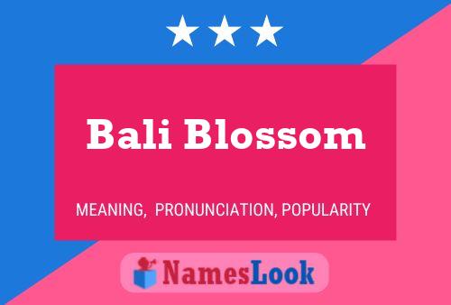 Bali Blossom பெயர் போஸ்டர்