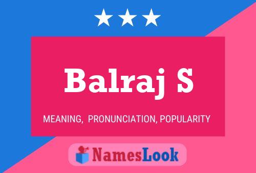 Balraj S பெயர் போஸ்டர்