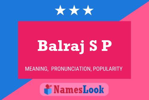 Balraj S P பெயர் போஸ்டர்