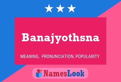 Banajyothsna பெயர் போஸ்டர்