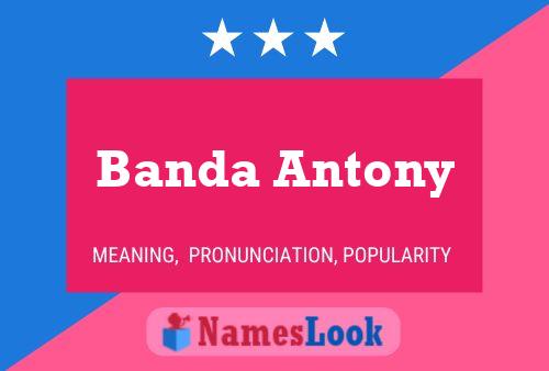 Banda Antony பெயர் போஸ்டர்