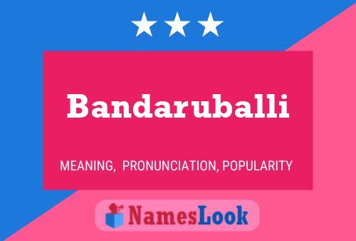 Bandaruballi பெயர் போஸ்டர்