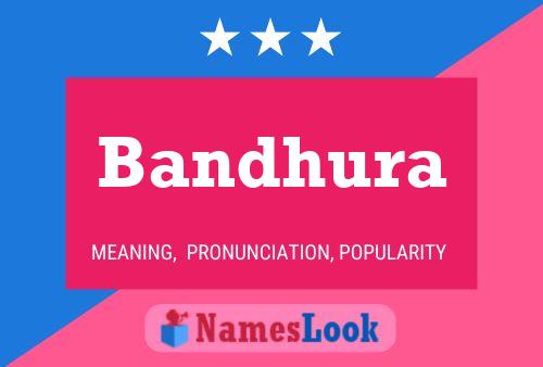 Bandhura பெயர் போஸ்டர்