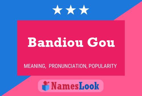 Bandiou Gou பெயர் போஸ்டர்