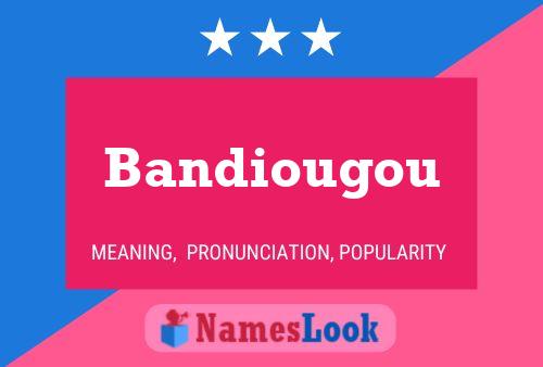 Bandiougou பெயர் போஸ்டர்