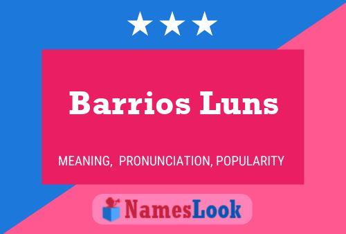 Barrios Luns பெயர் போஸ்டர்