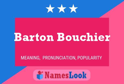 Barton Bouchier பெயர் போஸ்டர்