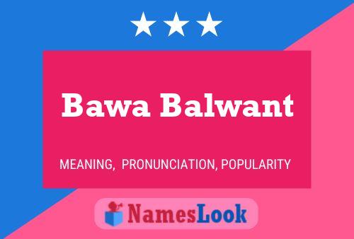 Bawa Balwant பெயர் போஸ்டர்