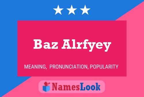 Baz Alrfyey பெயர் போஸ்டர்