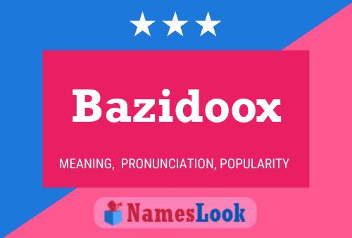 Bazidoox பெயர் போஸ்டர்