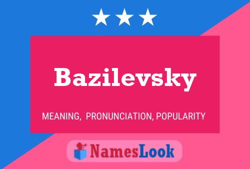 Bazilevsky பெயர் போஸ்டர்