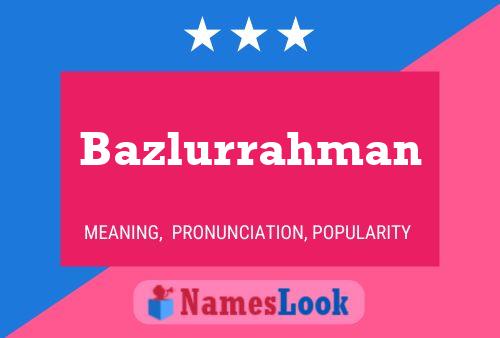 Bazlurrahman பெயர் போஸ்டர்