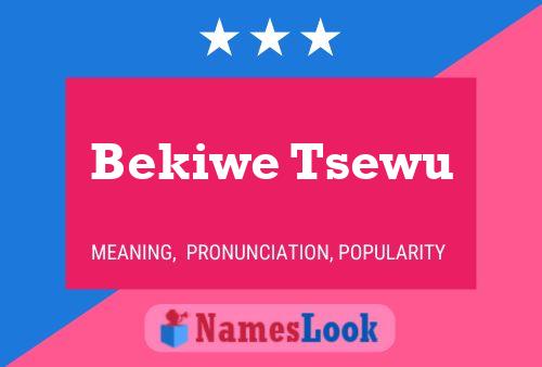 Bekiwe Tsewu பெயர் போஸ்டர்