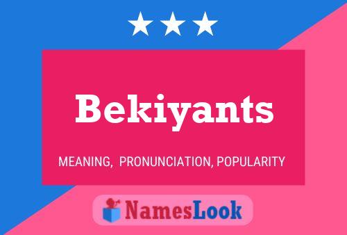 Bekiyants பெயர் போஸ்டர்