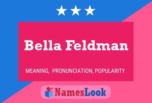 Bella Feldman பெயர் போஸ்டர்