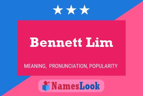 Bennett Lim பெயர் போஸ்டர்