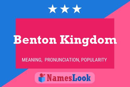 Benton Kingdom பெயர் போஸ்டர்