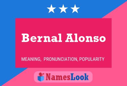 Bernal Alonso பெயர் போஸ்டர்