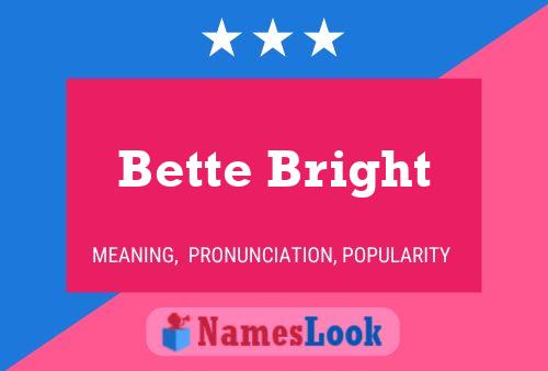 Bette Bright பெயர் போஸ்டர்