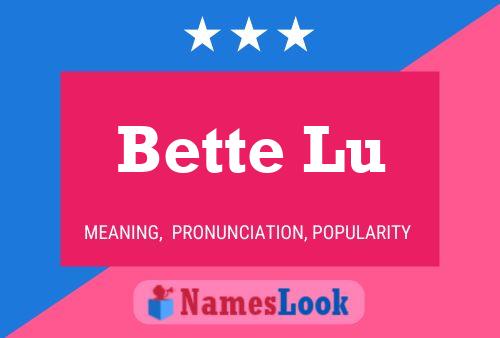 Bette Lu பெயர் போஸ்டர்