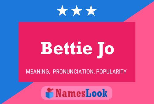 Bettie Jo பெயர் போஸ்டர்