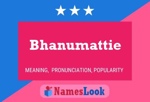 Bhanumattie பெயர் போஸ்டர்