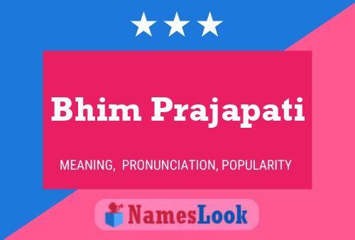 Bhim Prajapati பெயர் போஸ்டர்