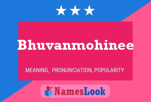 Bhuvanmohinee பெயர் போஸ்டர்