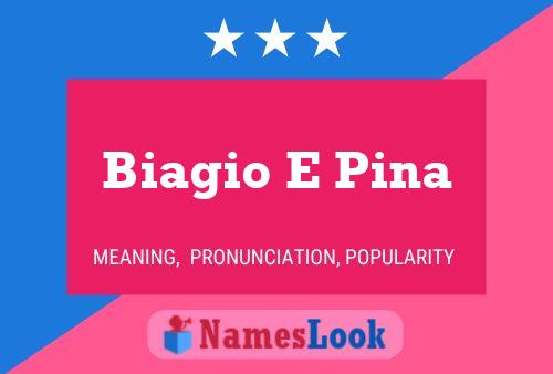 Biagio E Pina பெயர் போஸ்டர்