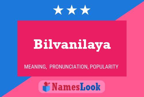 Bilvanilaya பெயர் போஸ்டர்