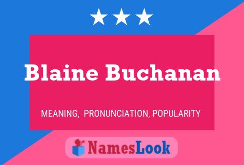 Blaine Buchanan பெயர் போஸ்டர்