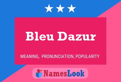 Bleu Dazur பெயர் போஸ்டர்