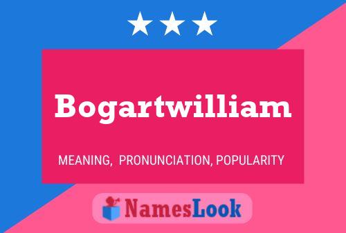 Bogartwilliam பெயர் போஸ்டர்