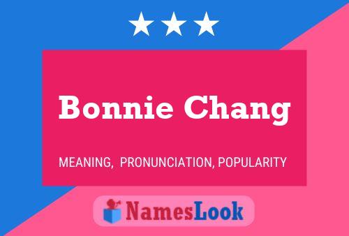 Bonnie Chang பெயர் போஸ்டர்