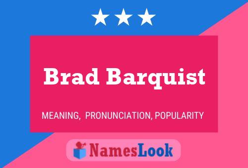 Brad Barquist பெயர் போஸ்டர்