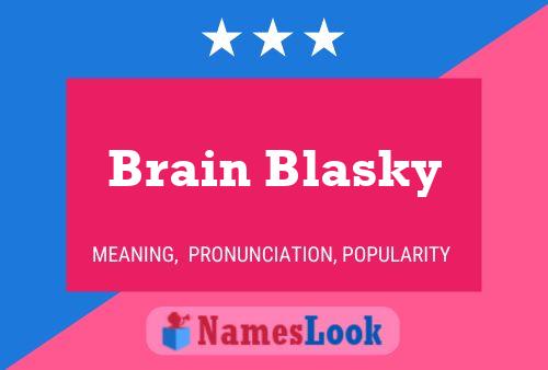 Brain Blasky பெயர் போஸ்டர்