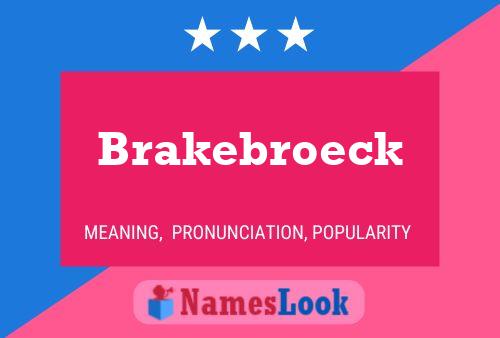 Brakebroeck பெயர் போஸ்டர்