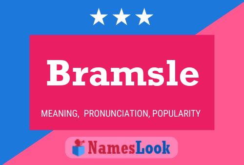 Bramsle பெயர் போஸ்டர்