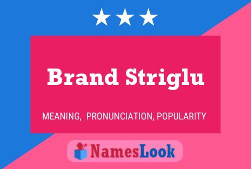 Brand Striglu பெயர் போஸ்டர்