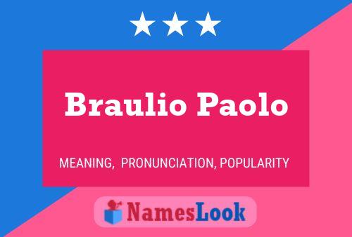 Braulio Paolo பெயர் போஸ்டர்