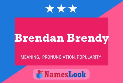 Brendan Brendy பெயர் போஸ்டர்